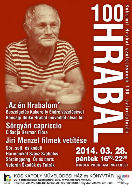   - HRABAL100 - Rendezvény Bohumil Hrabal születésének 100. évfordulója alkalmából