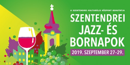   - Szentendrei Jazz- és Bornapok 