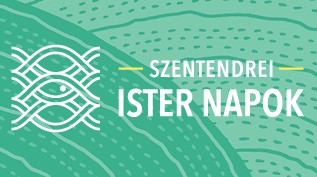  - Szentendrei Ister Napok